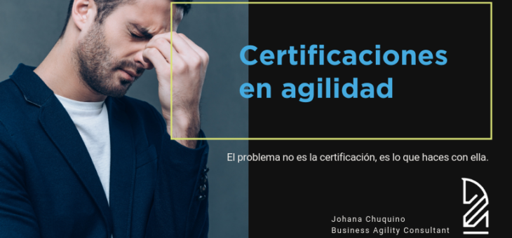 ¿Debo certificarme en agilidad?