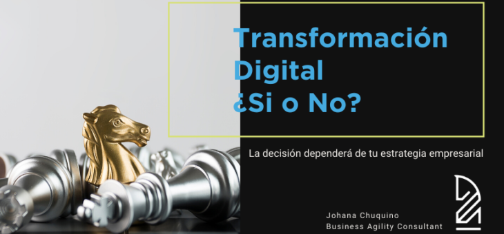 ¿Debería empezar una Transformación Digital?