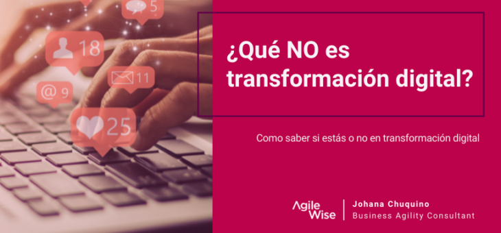 ¿Qué NO es transformación digital?